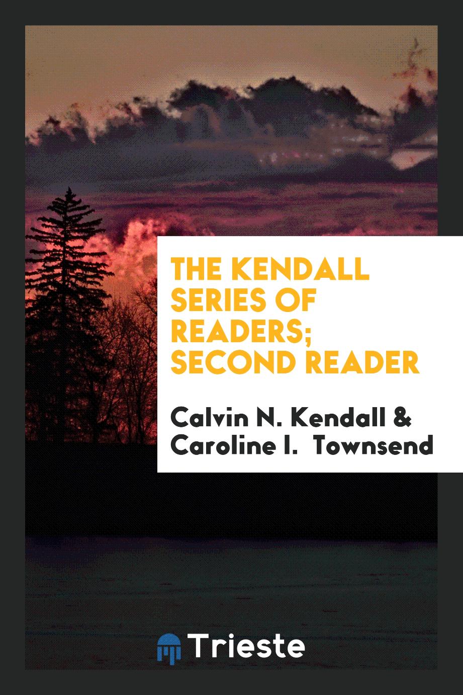 The Kendall Series of Readers; Second Reader