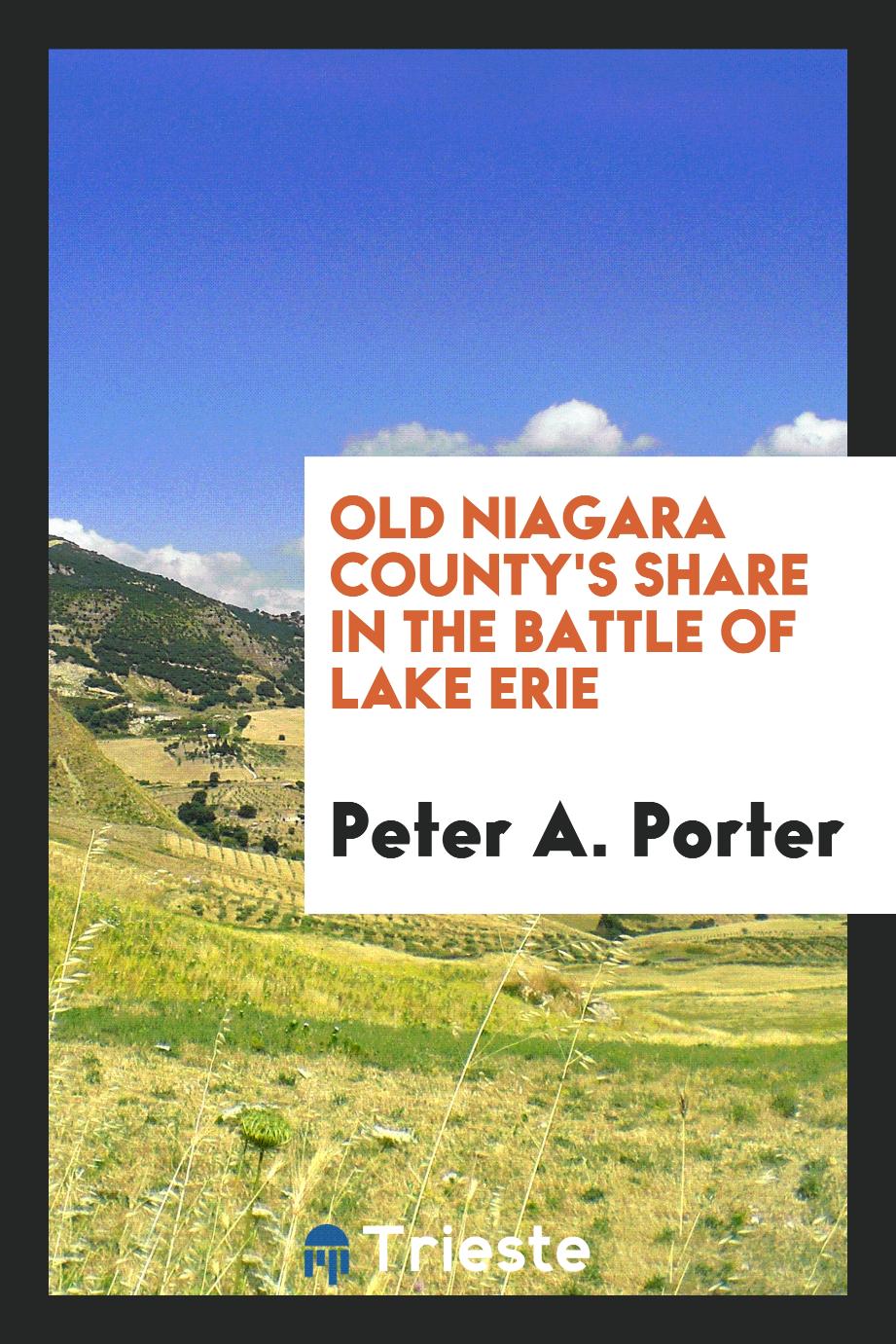 Old Niagara County's Share in the Battle of Lake Erie