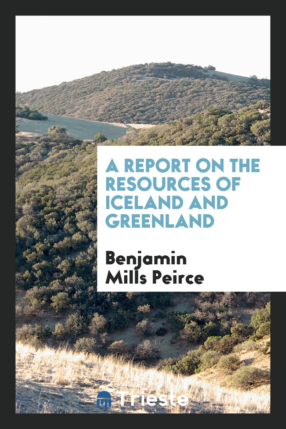 A Report on the Resources of Iceland and Greenland