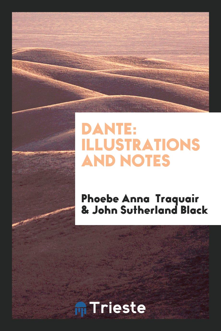 Dante: illustrations and notes