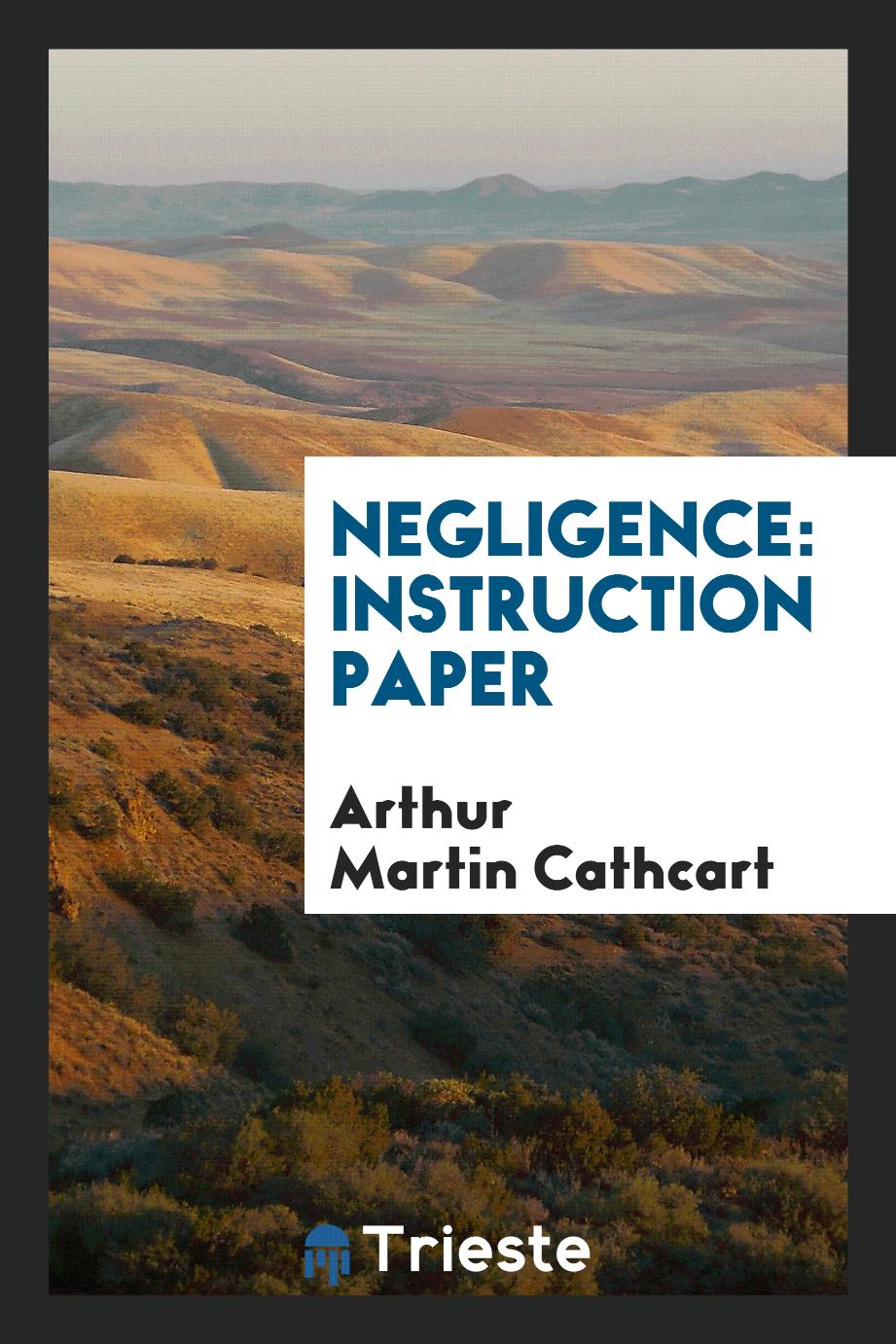 Negligence: Instruction Paper