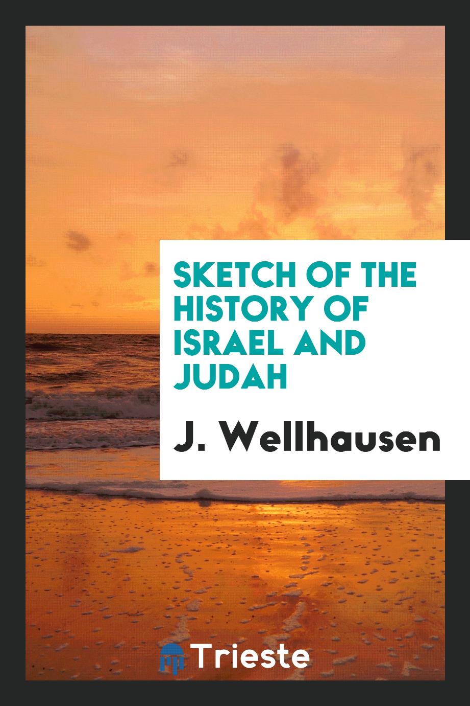 Sketch of the History of Israel and Judah
