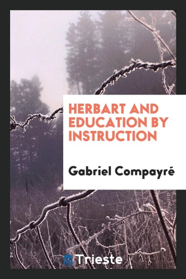 Herbart and Education by Instruction