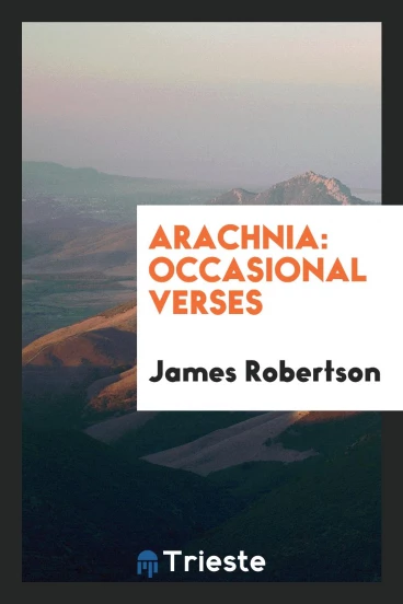 Arachnia: Occasional Verses