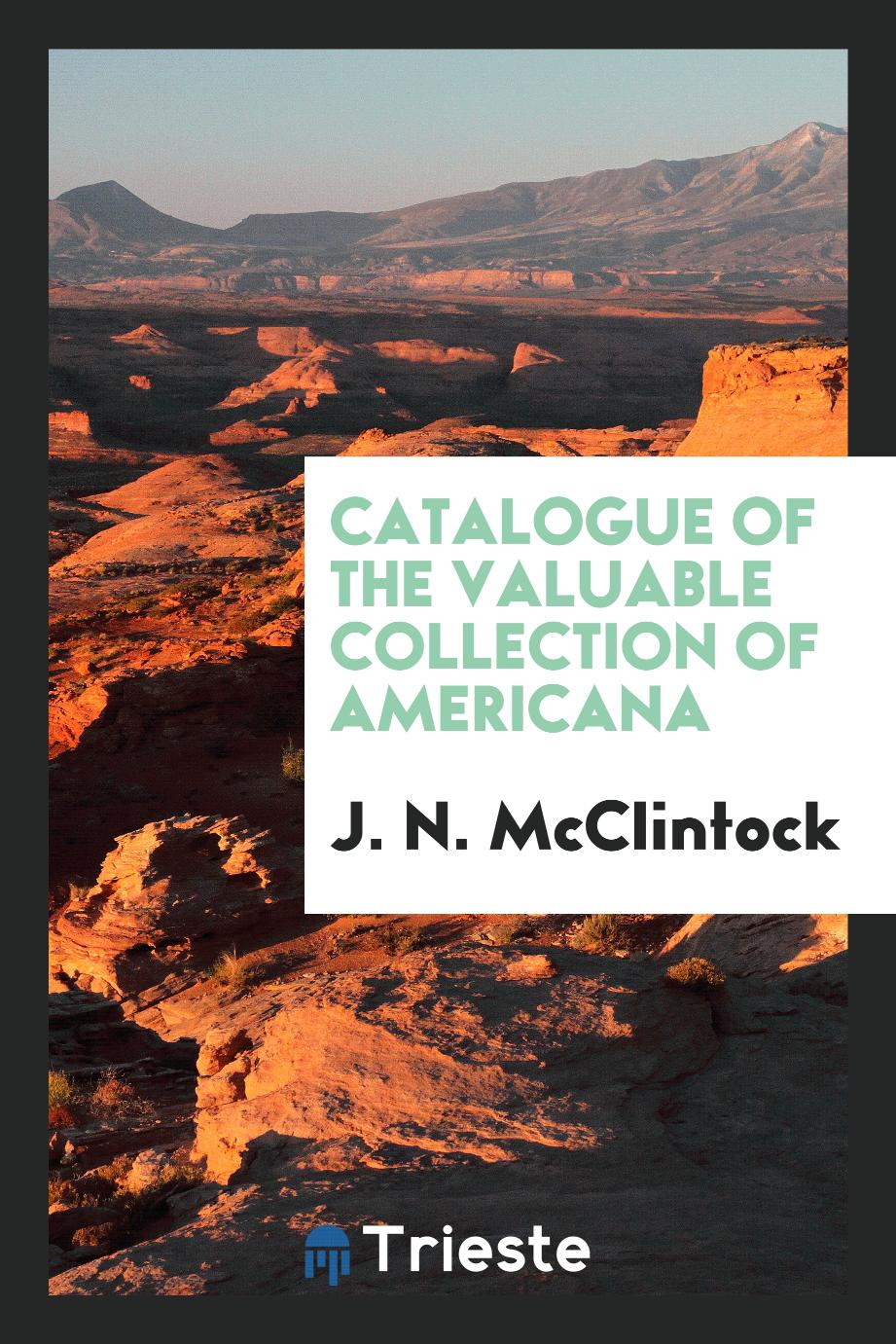 Catalogue of the Valuable Collection of Americana