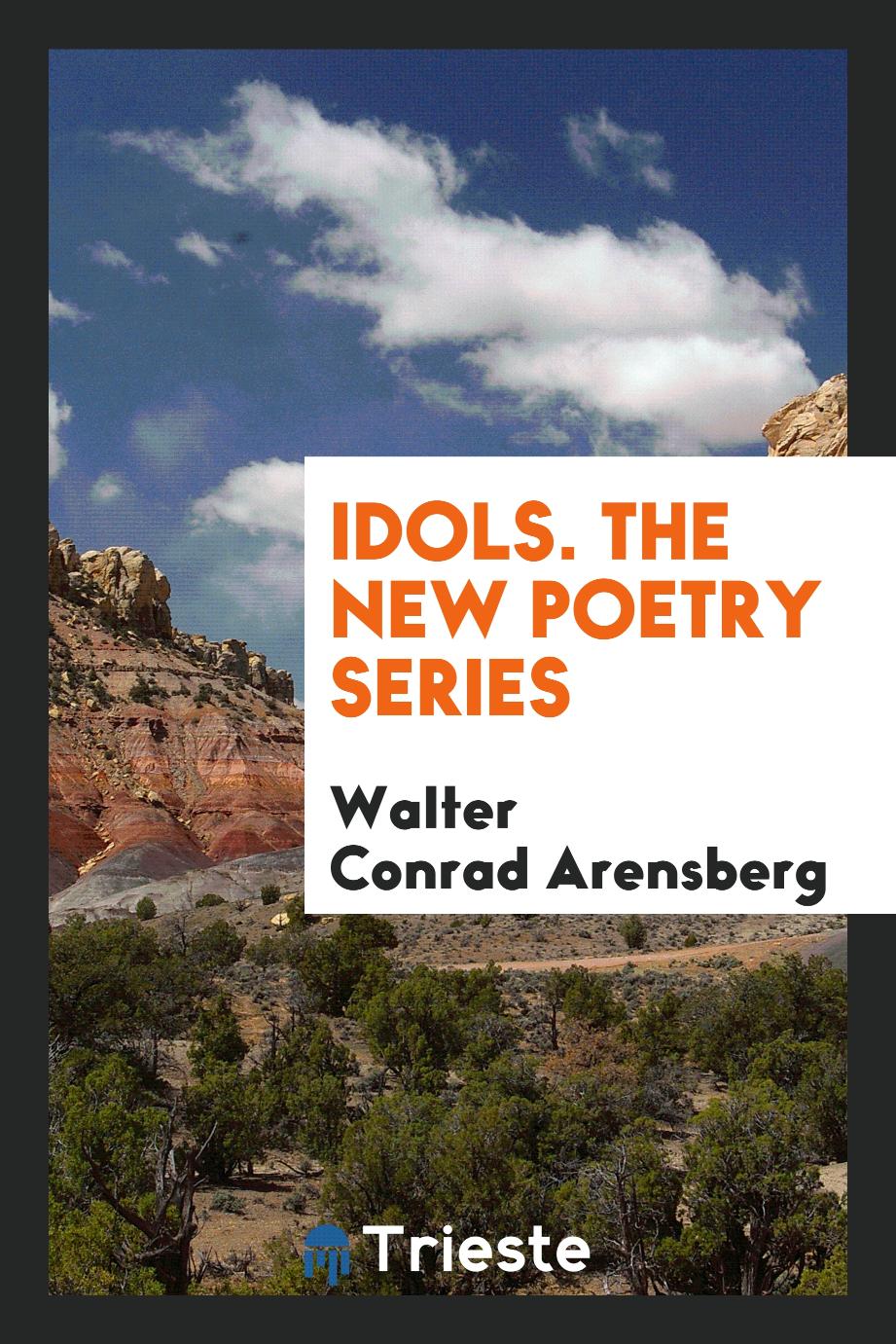 Idols. The New Poetry Series