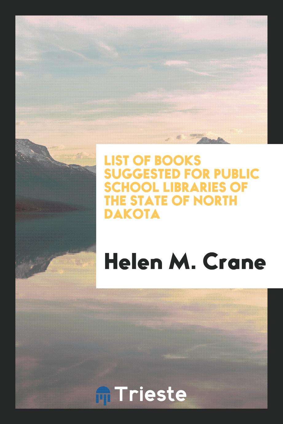 List of books suggested for public school libraries of the State of North Dakota