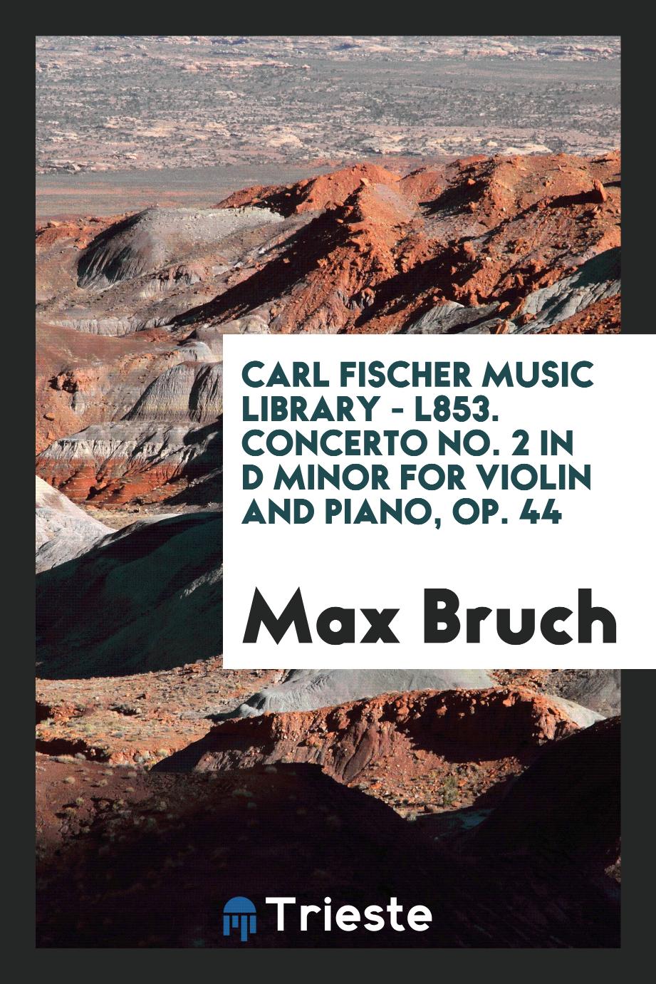 Carl Fischer Music Library - L853. Concerto No. 2 in D Minor for Violin and Piano, Op. 44