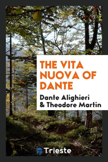 The Vita Nuova of Dante