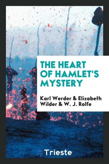 The heart of Hamlet's mystery