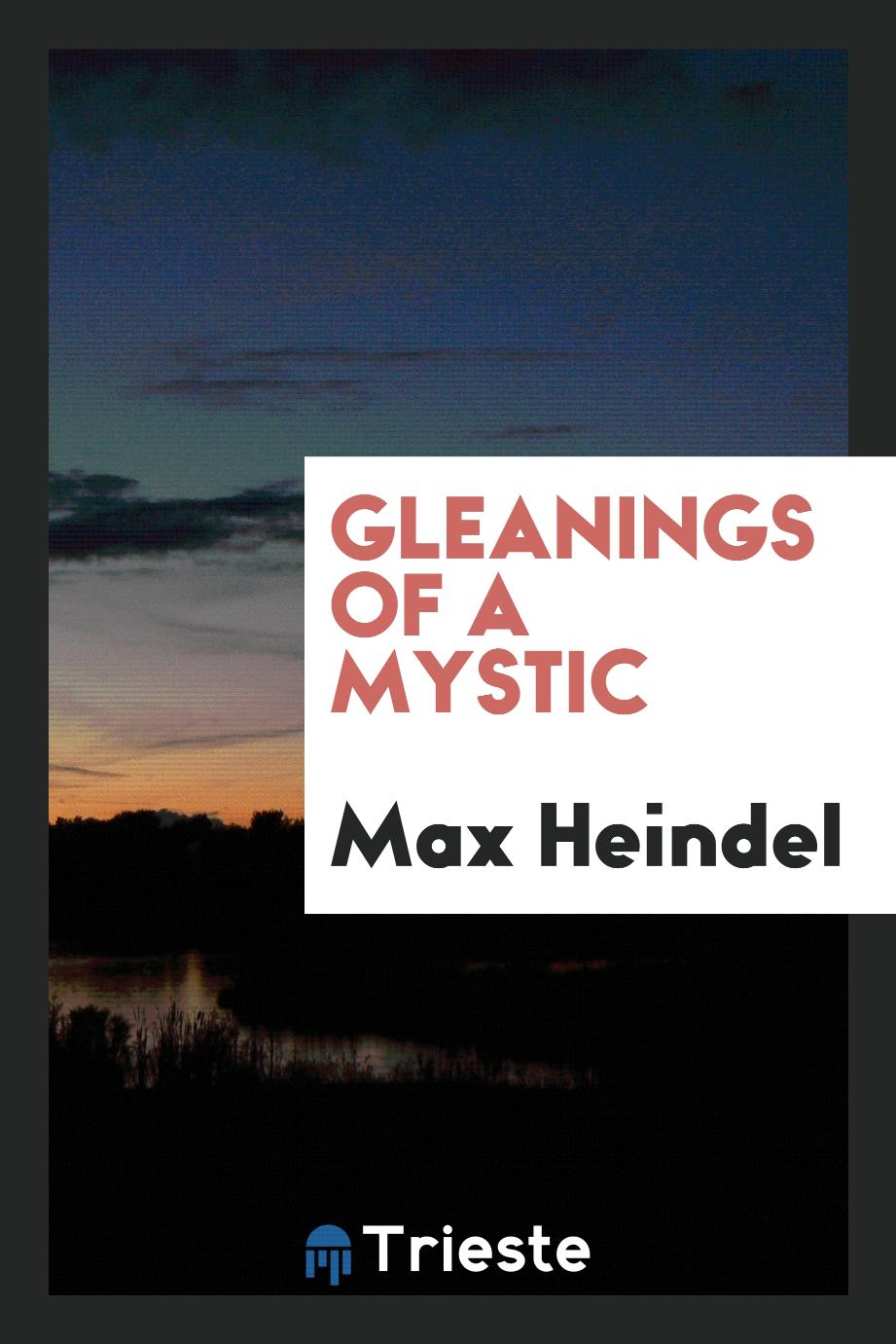 Gleanings of a mystic