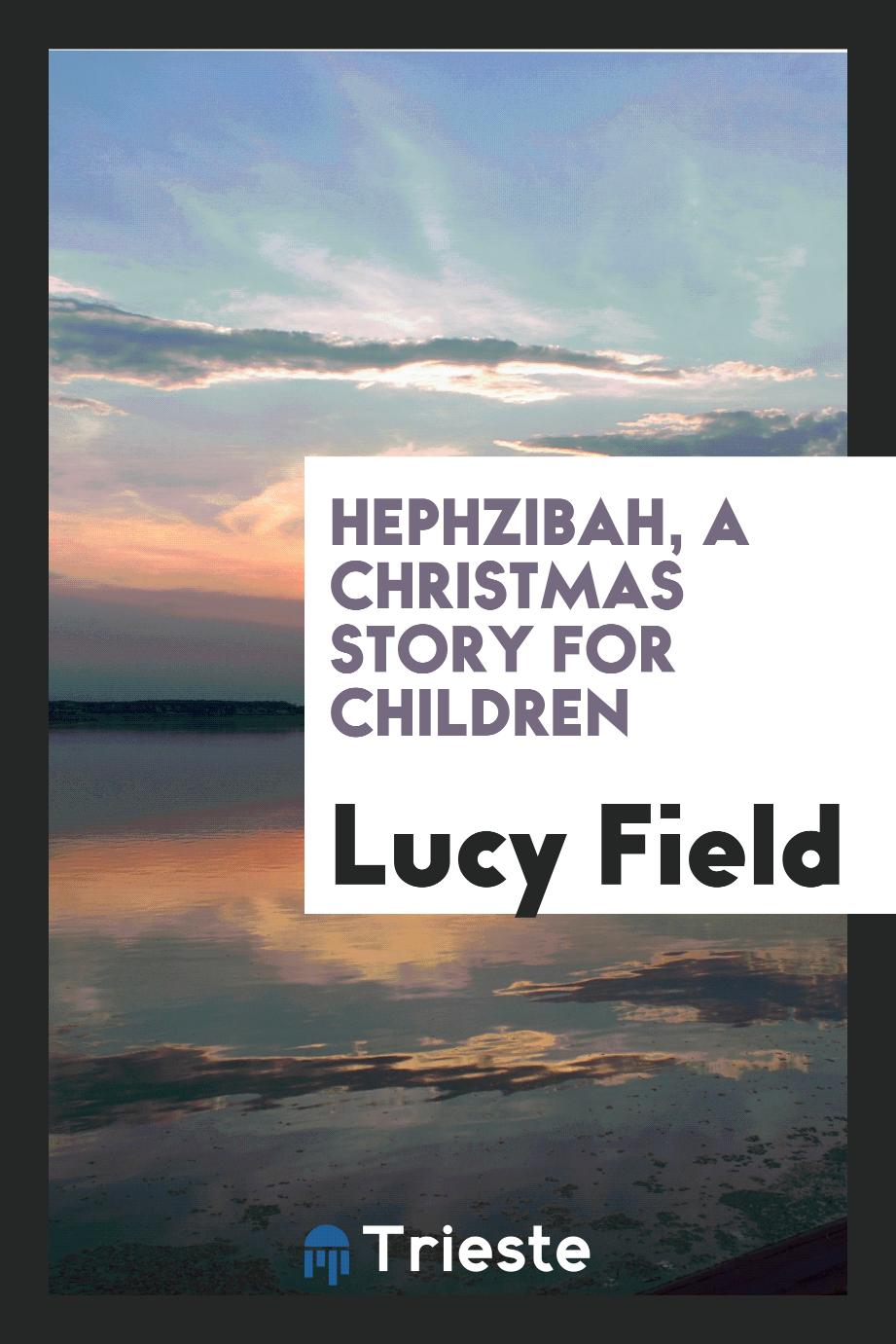 Hephzibah, a Christmas story for children