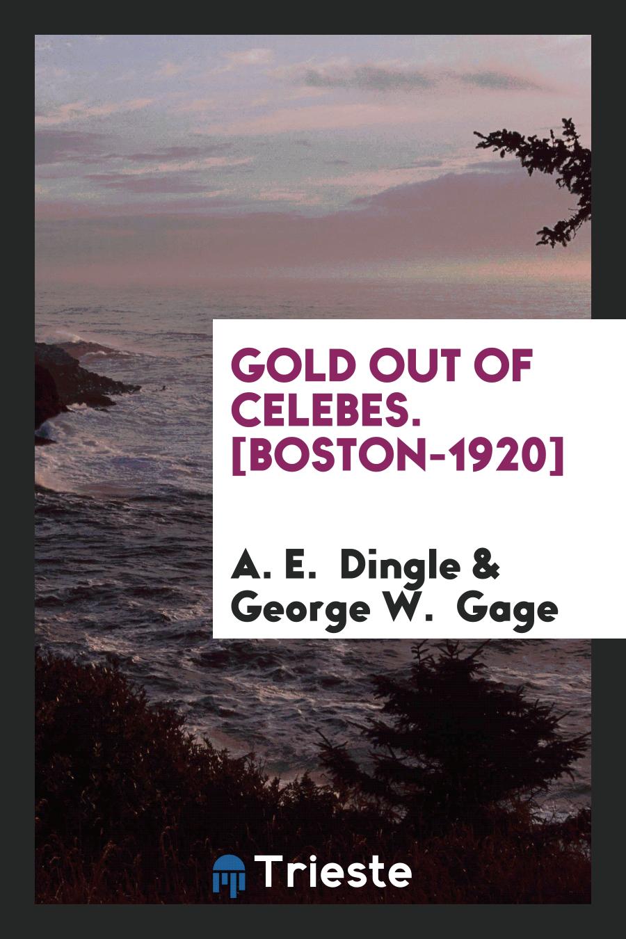 Gold Out of Celebes. [Boston-1920]