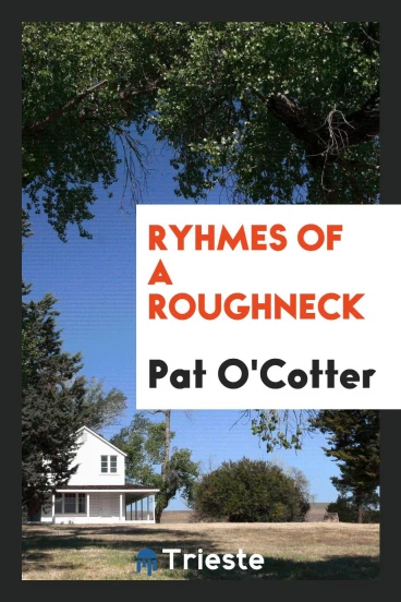 Ryhmes of a Roughneck