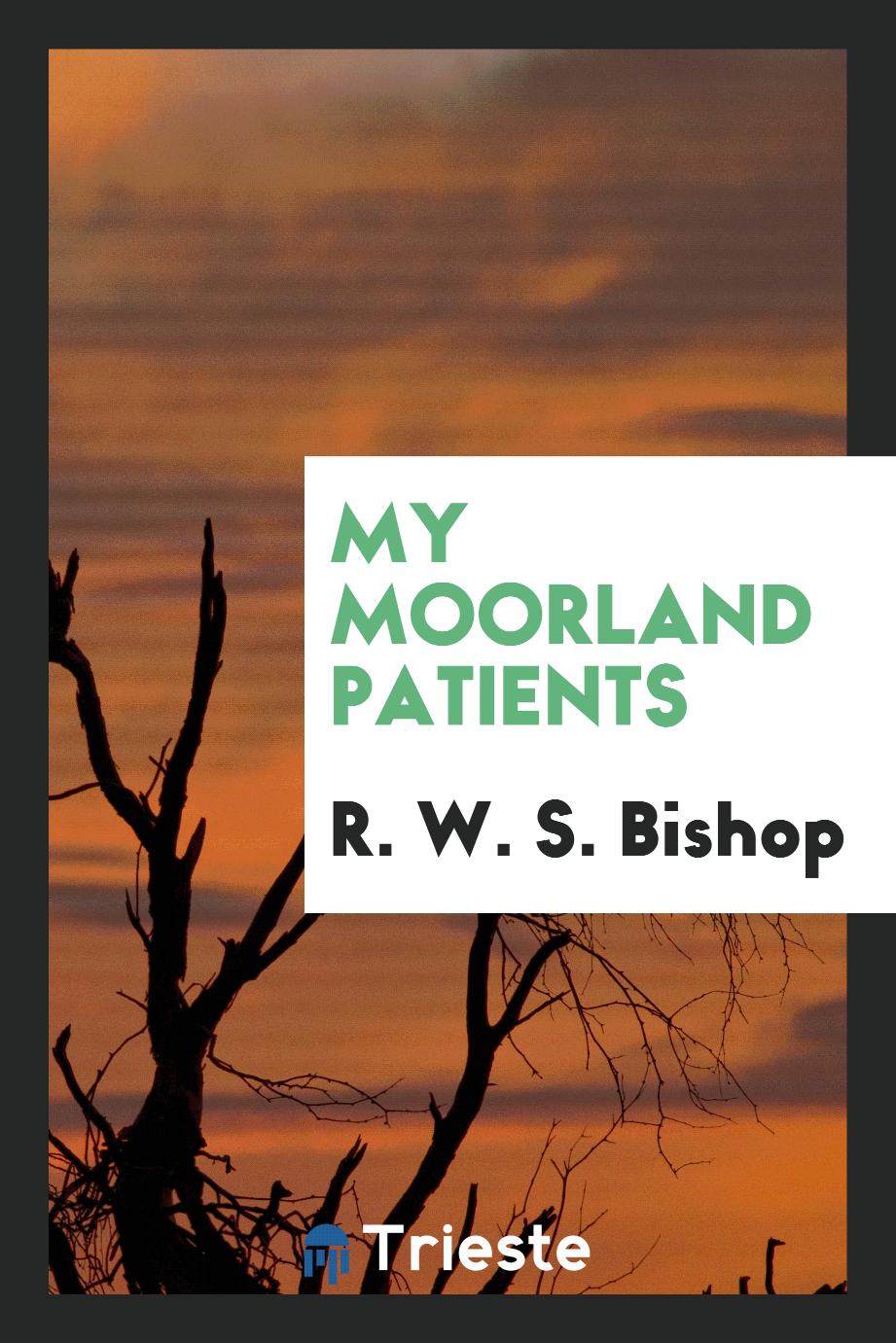 My moorland patients