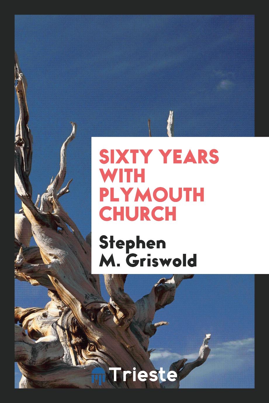 Sixty years with Plymouth Church