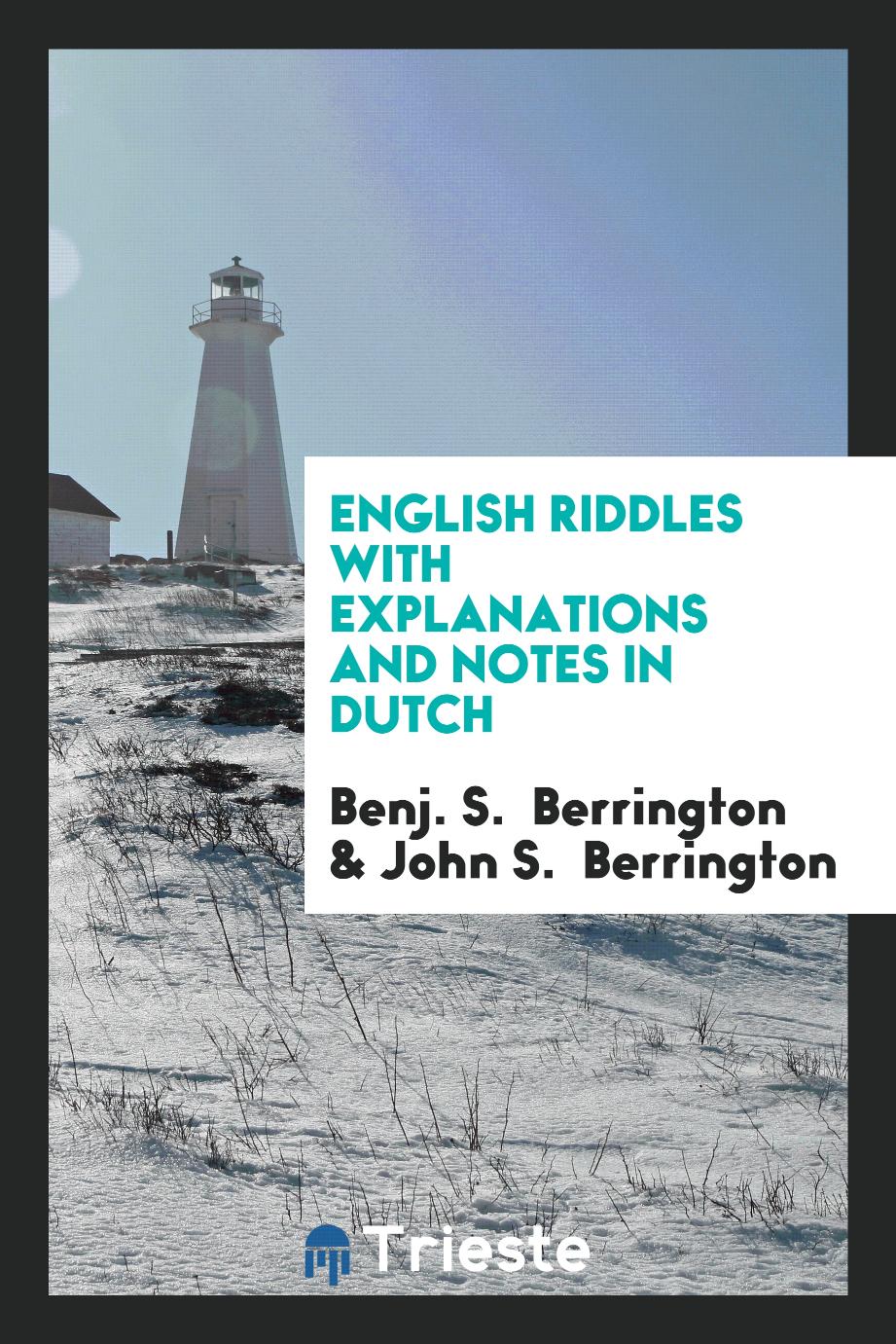 English Riddles with explanations and notes in dutch