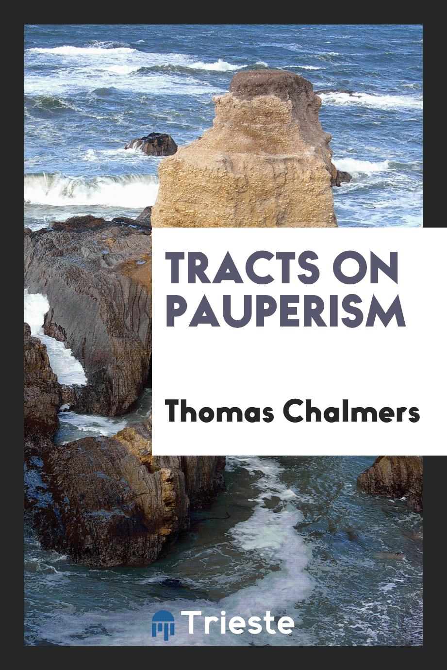 Tracts on pauperism