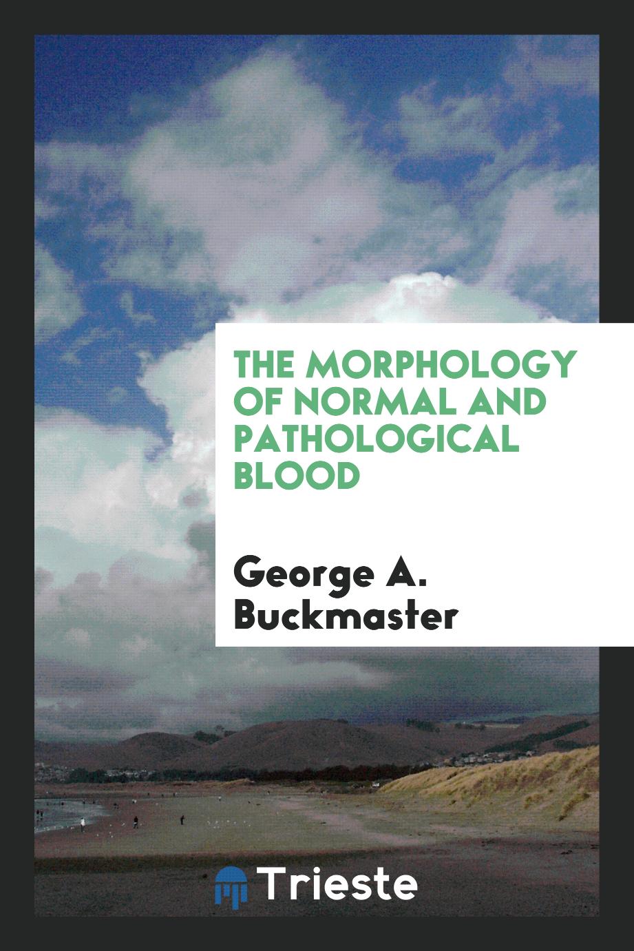 The Morphology of Normal and Pathological Blood