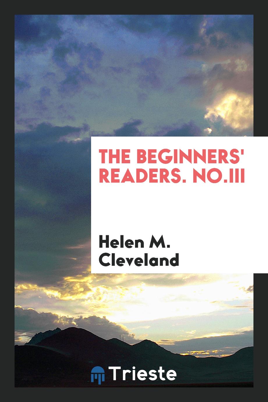 The Beginners' Readers. No.III