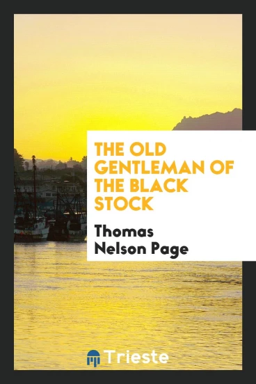 The old gentleman of the black stock