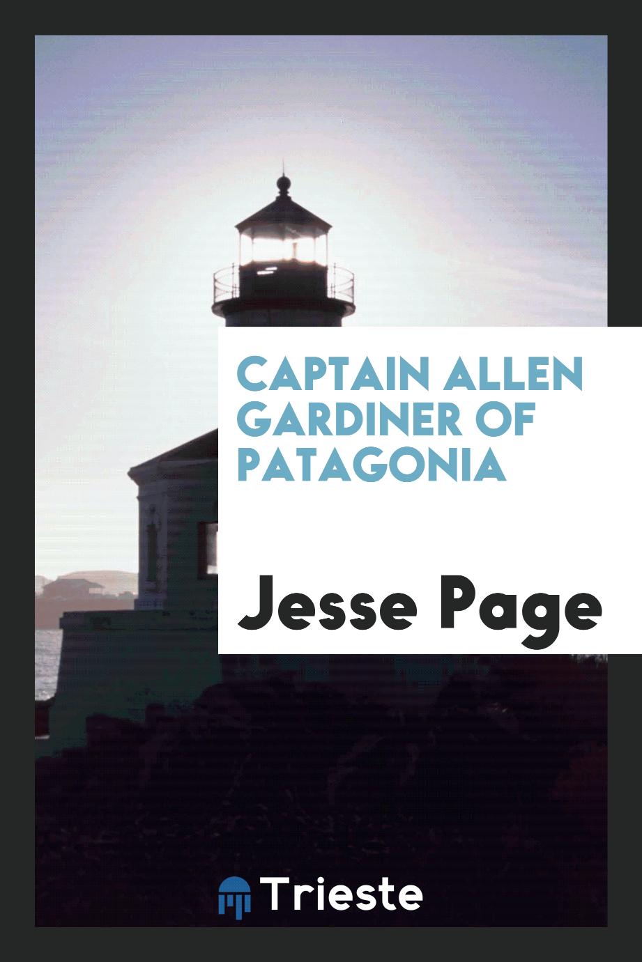 Captain Allen Gardiner of Patagonia