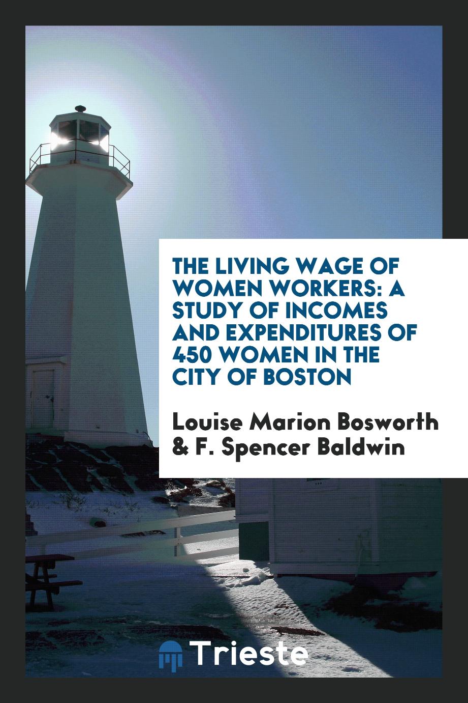 The Living Wage of Women Workers: A Study of Incomes and Expenditures of 450 Women in the City of Boston