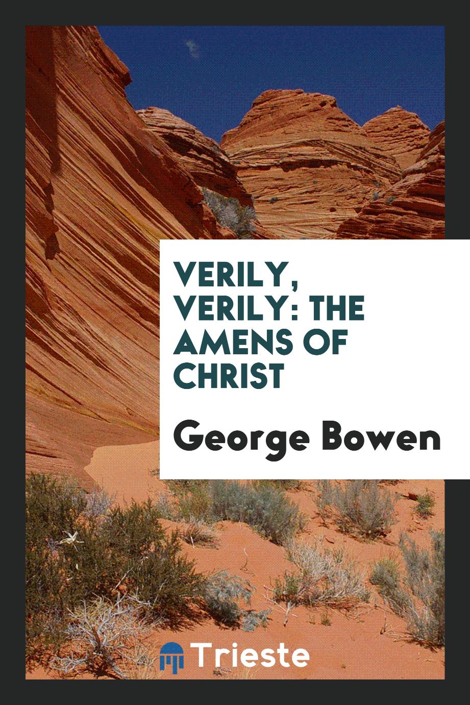 Verily, verily: the amens of Christ