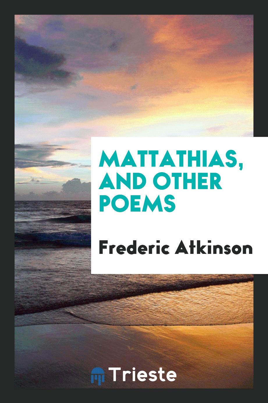 Mattathias, and other poems