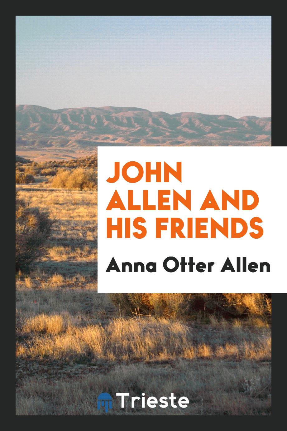 John Allen and his friends