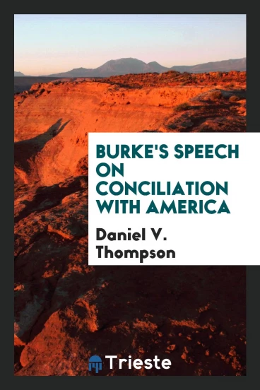 Burke's Speech on Conciliation with America