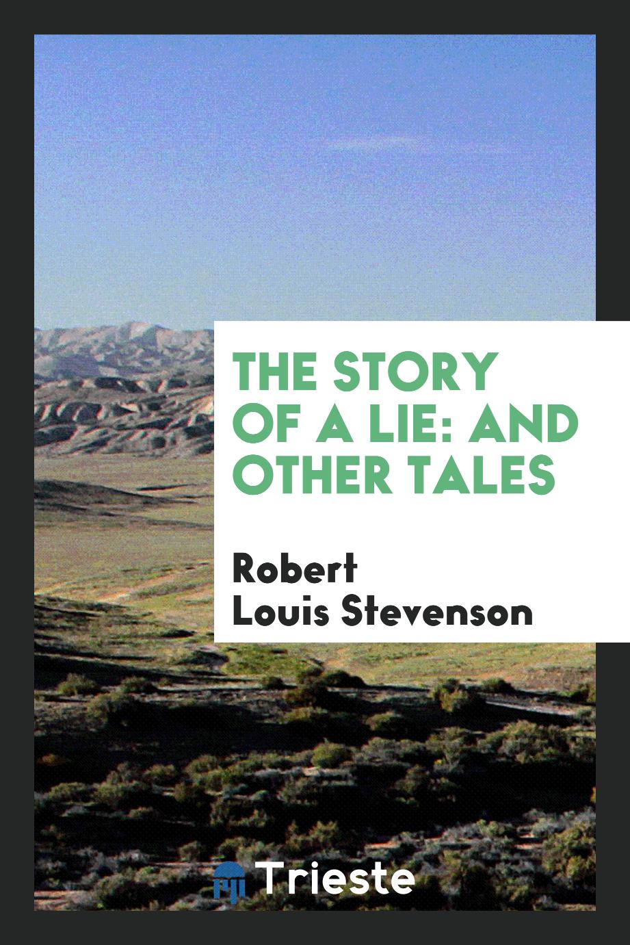 The Story of a Lie: And Other Tales