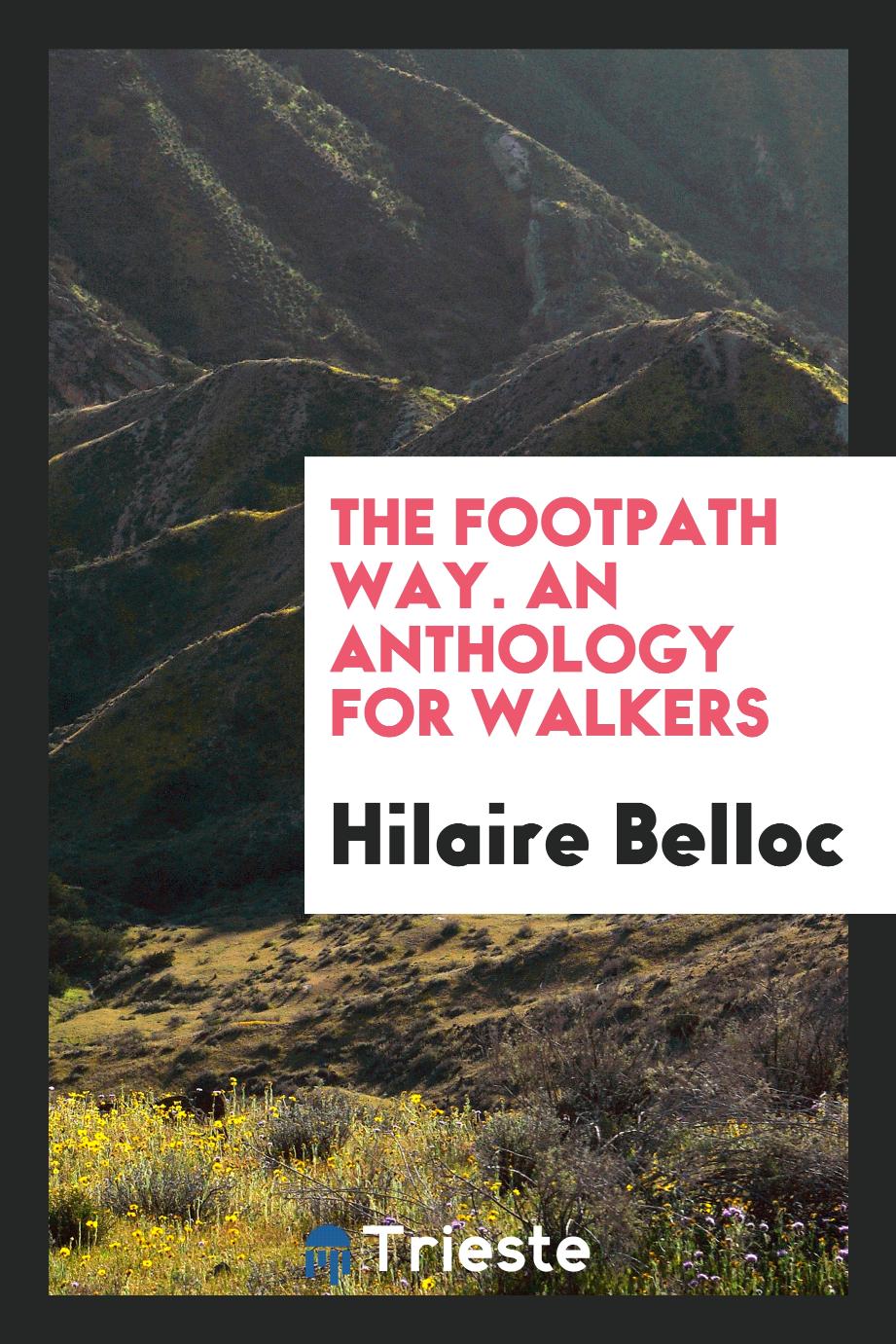 The footpath way. An anthology for walkers