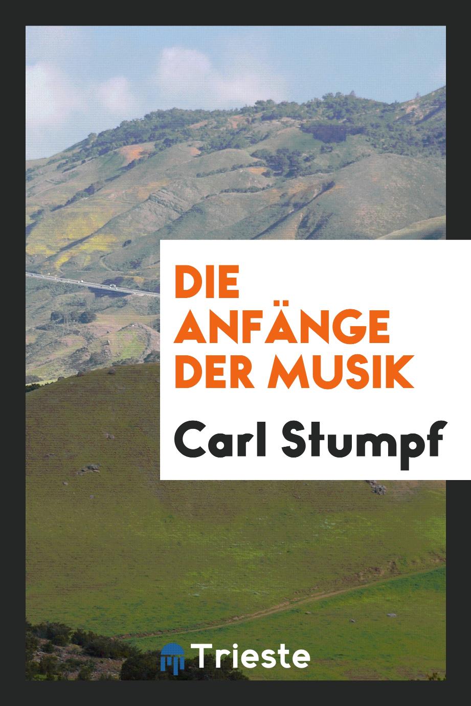 Carl Stumpf - Die Anfänge der Musik