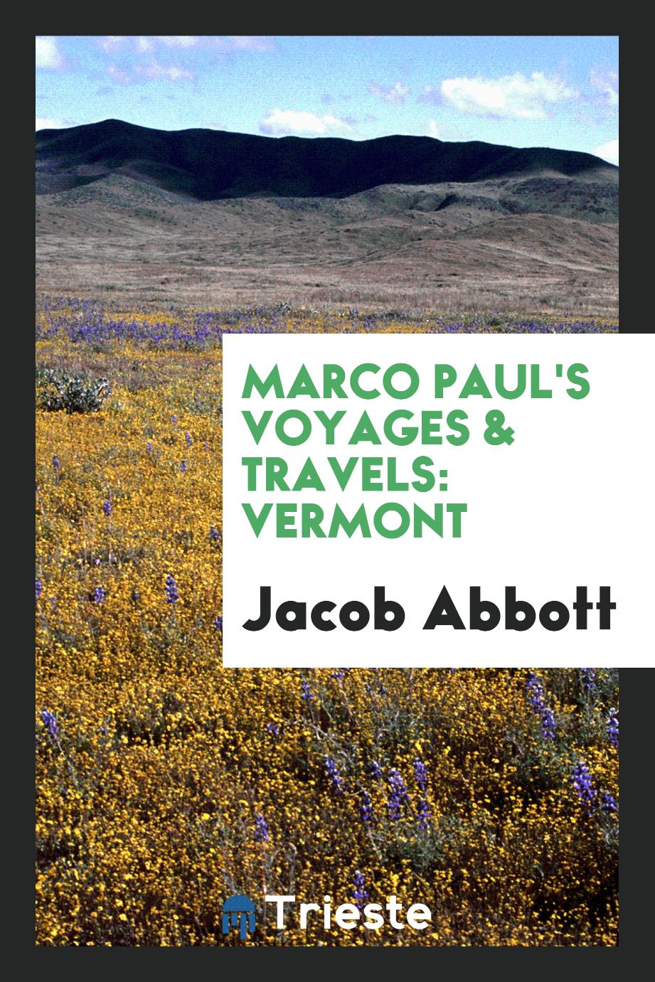 Marco Paul's voyages & travels: Vermont