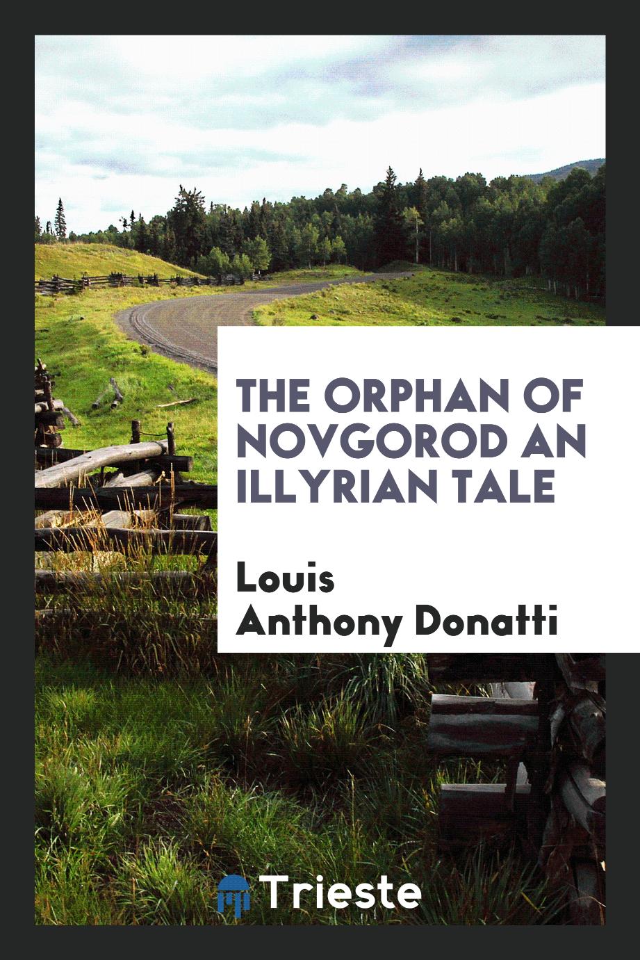 The Orphan of Novgorod an Illyrian Tale