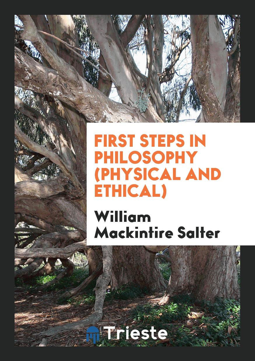 First Steps in Philosophy (Physical and Ethical)