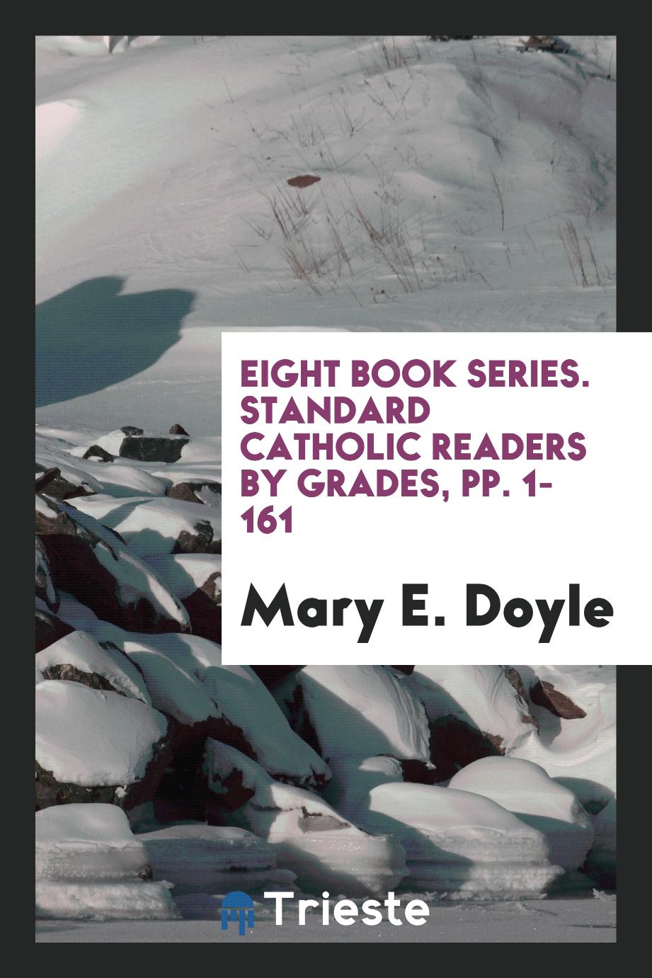 Eight Book Series. Standard Catholic Readers by Grades, pp. 1-161