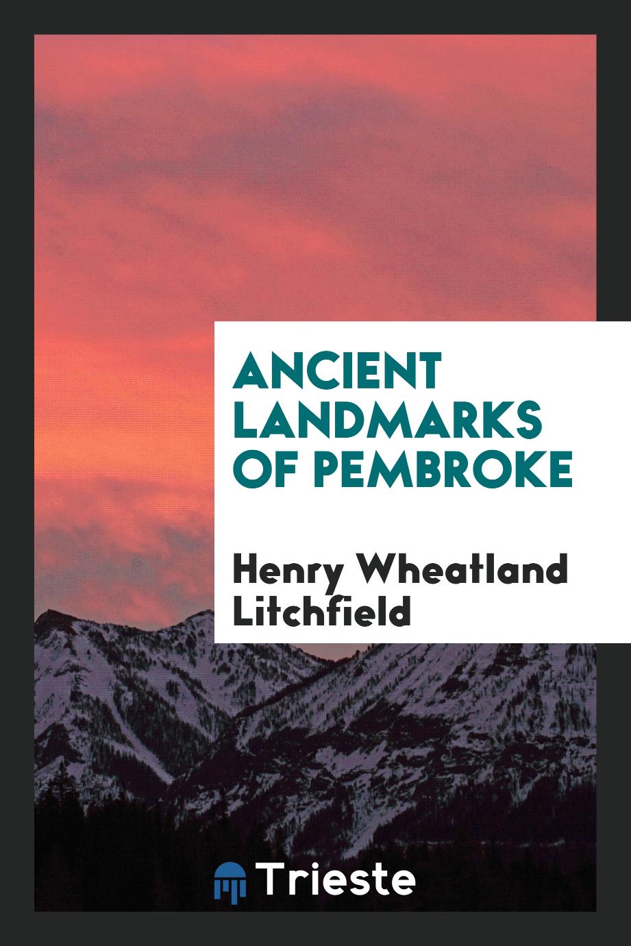 Ancient landmarks of Pembroke