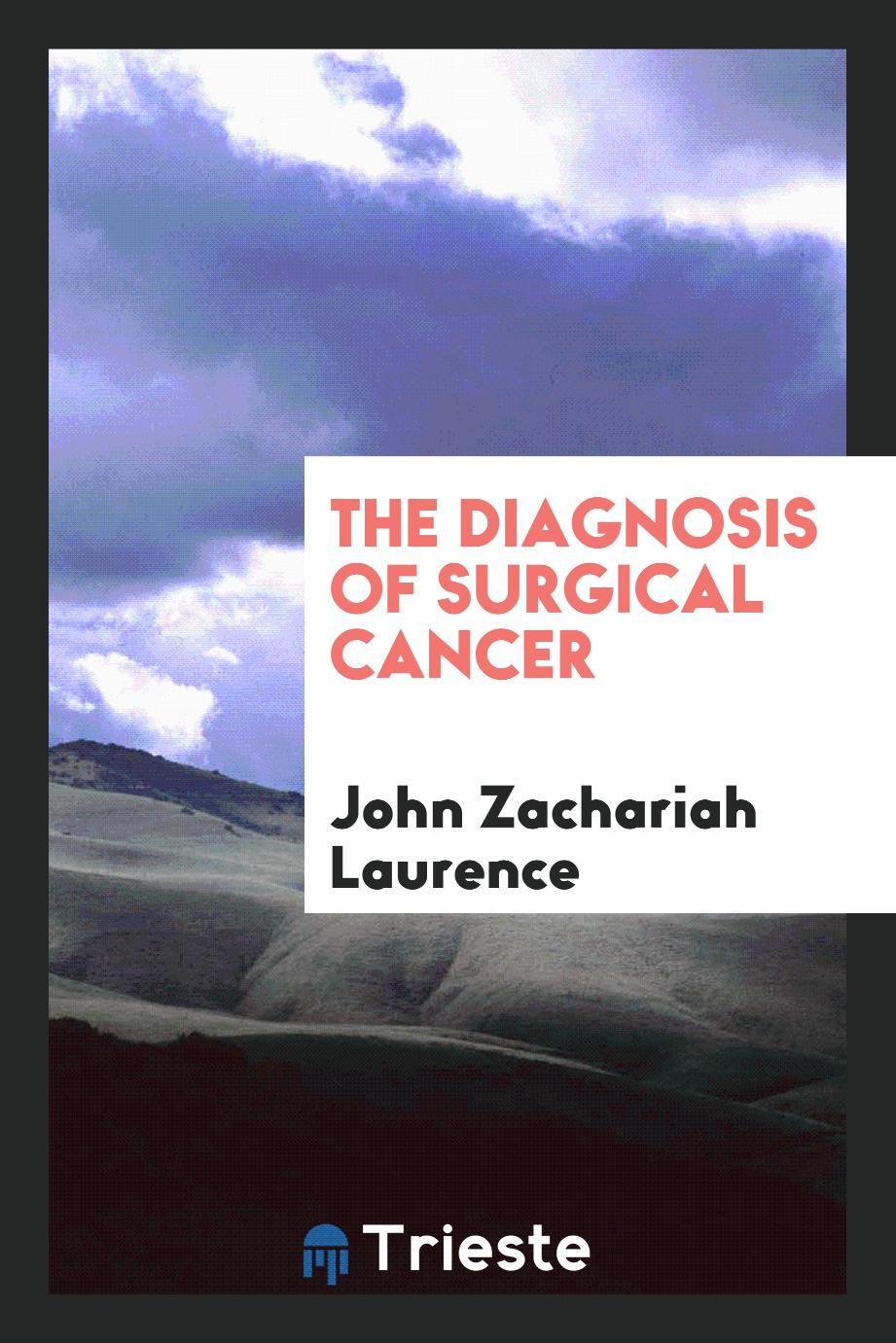 The Diagnosis of Surgical Cancer