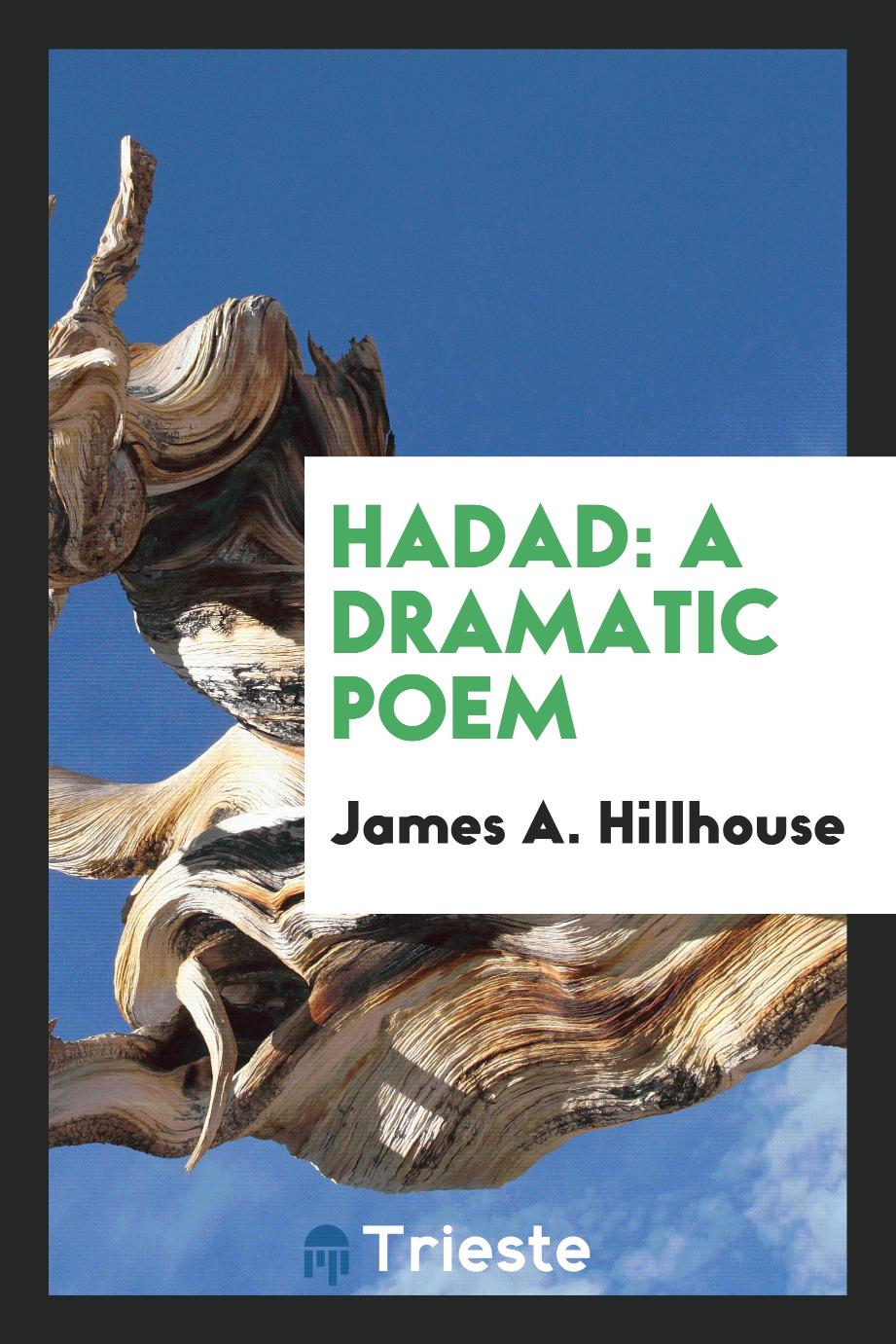 Hadad: a dramatic poem