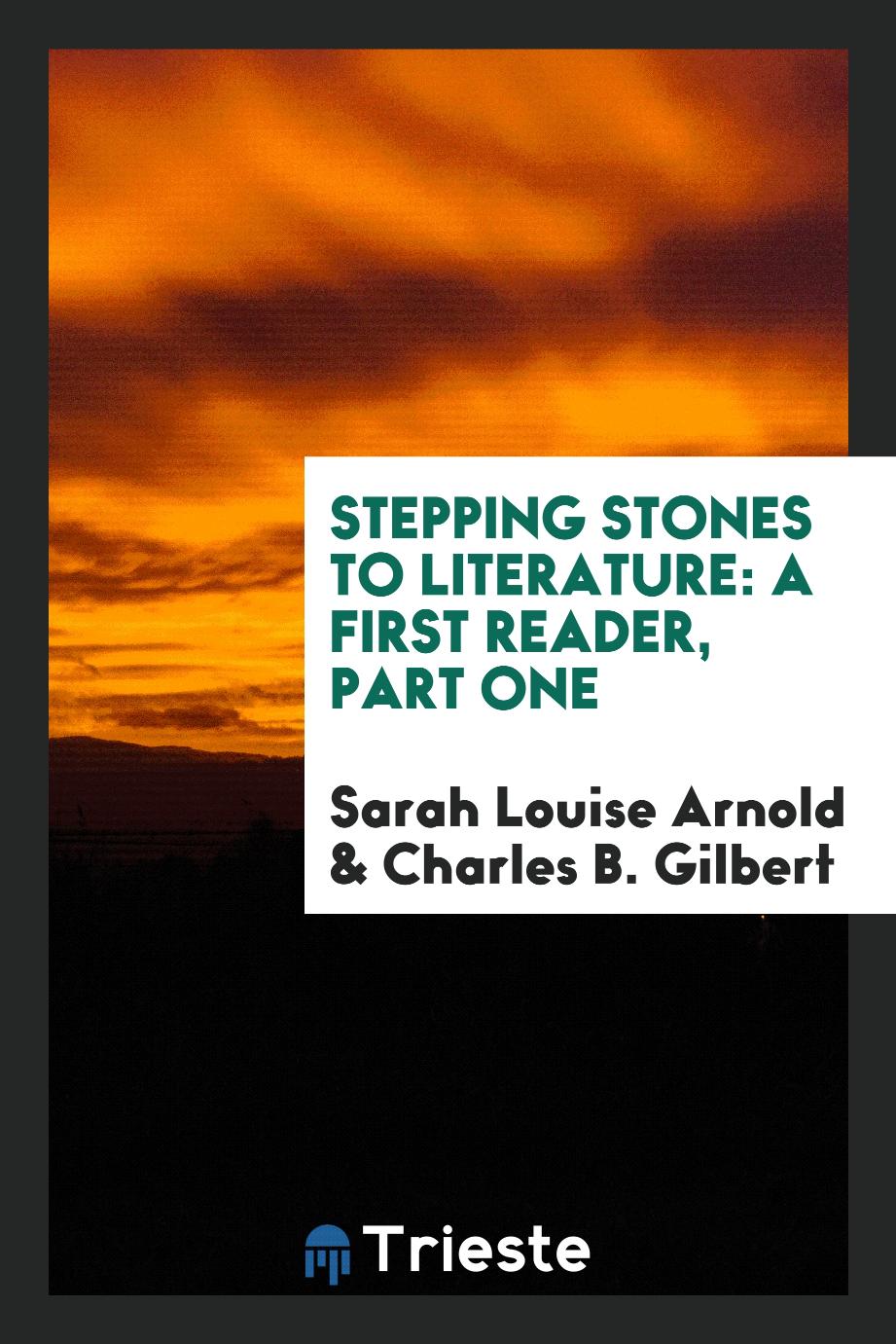 Stepping Stones to Literature: A First Reader, Part One