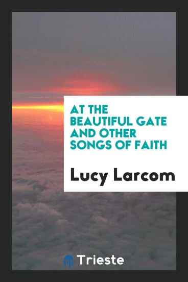 At the Beautiful Gate and Other Songs of Faith