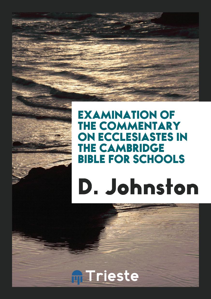 Examination of the commentary on Ecclesiastes in the Cambridge Bible for schools