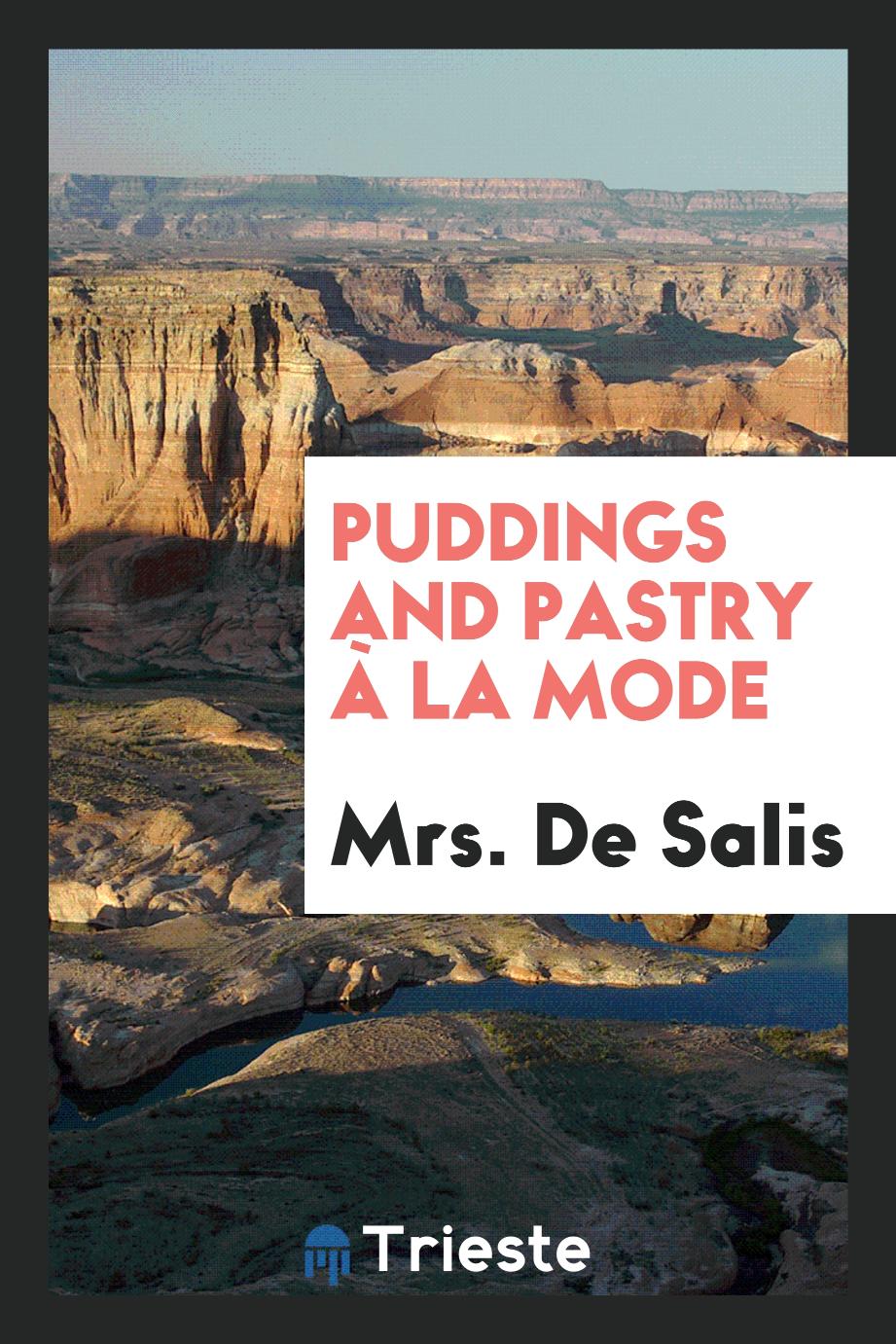 Puddings and Pastry à la Mode