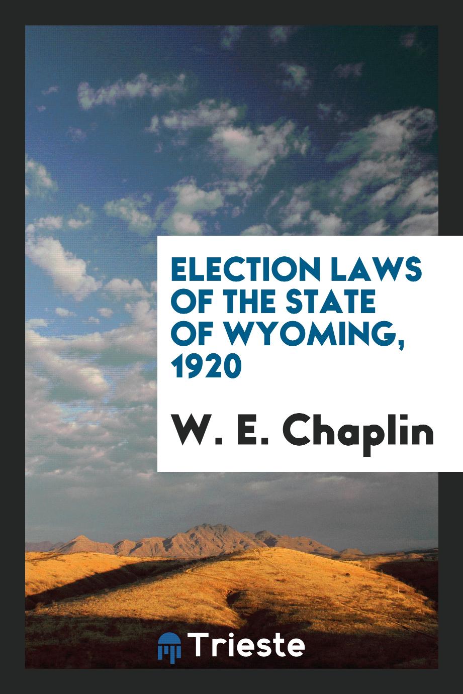 Election Laws of the State of Wyoming, 1920