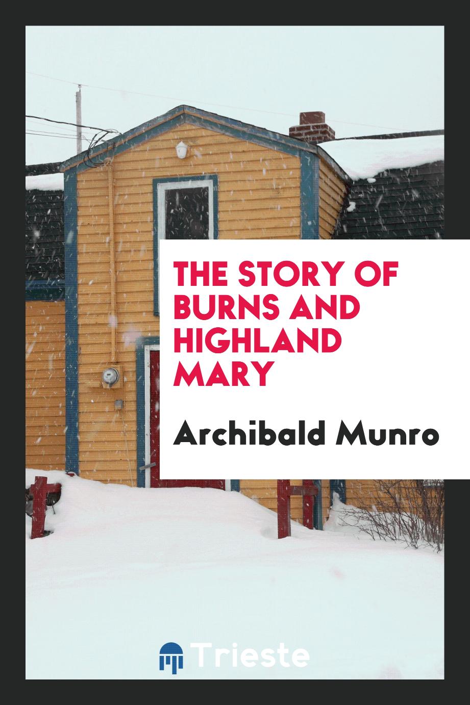 The Story of Burns and Highland Mary