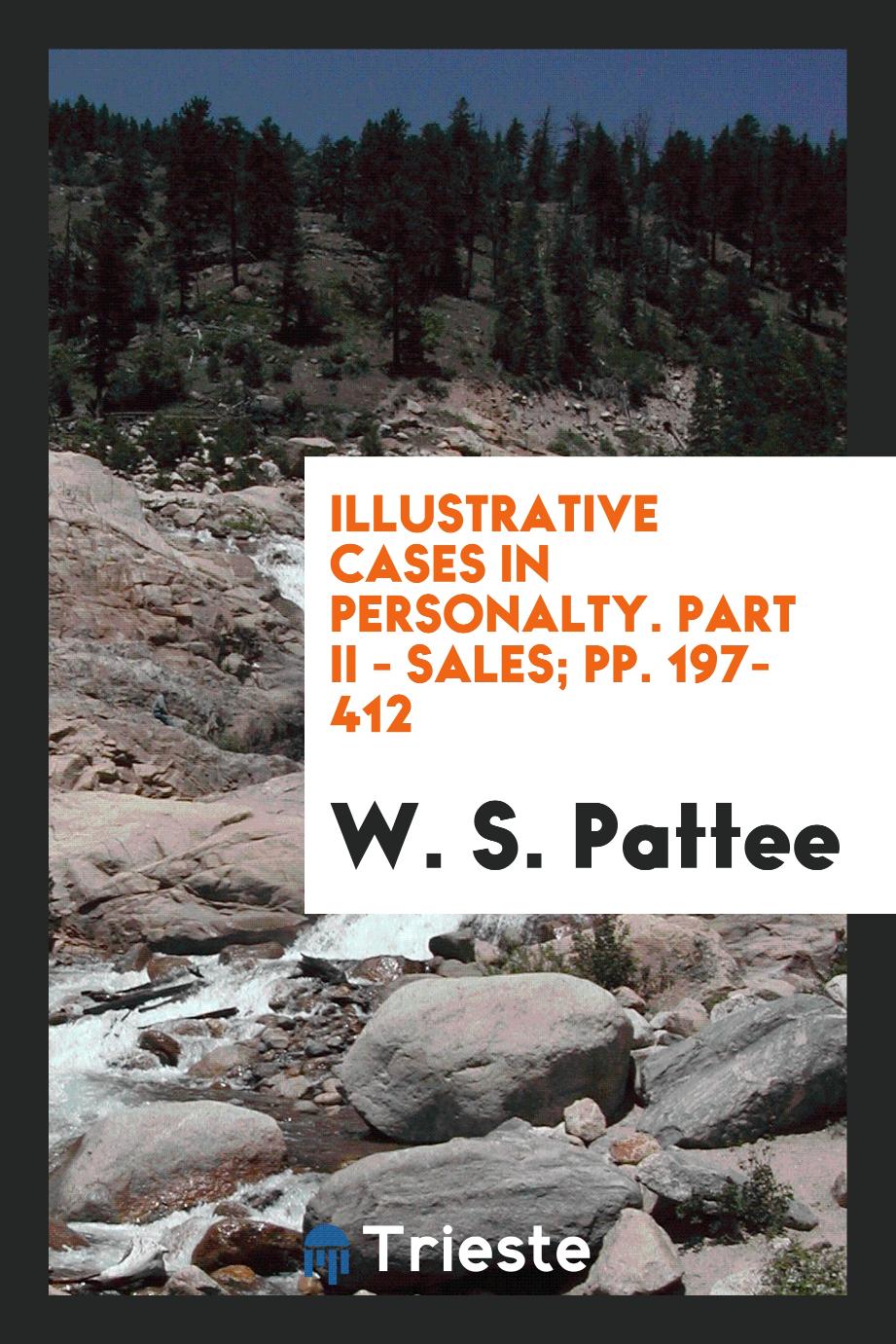 Illustrative Cases in Personalty. Part II - Sales; pp. 197-412