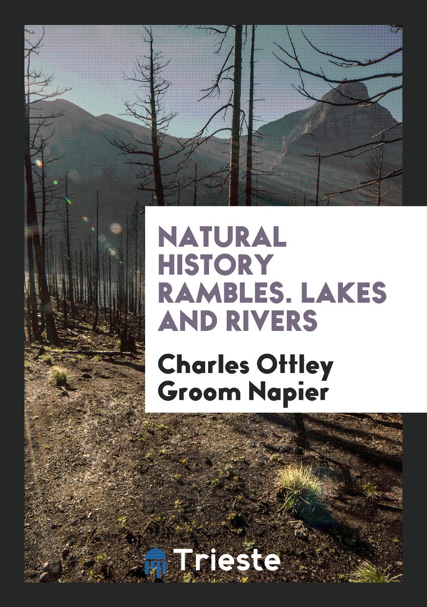 Natural History Rambles. Lakes and Rivers