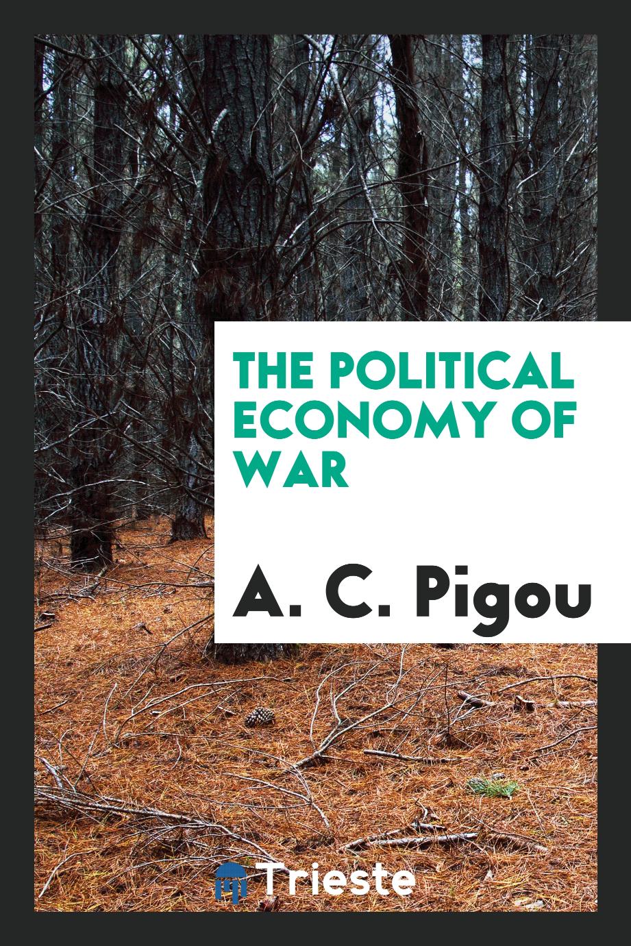 The political economy of war